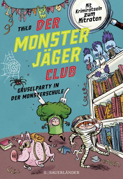 Image of Der Monsterjäger-Club 3 - Gruselparty in der Monsterschule