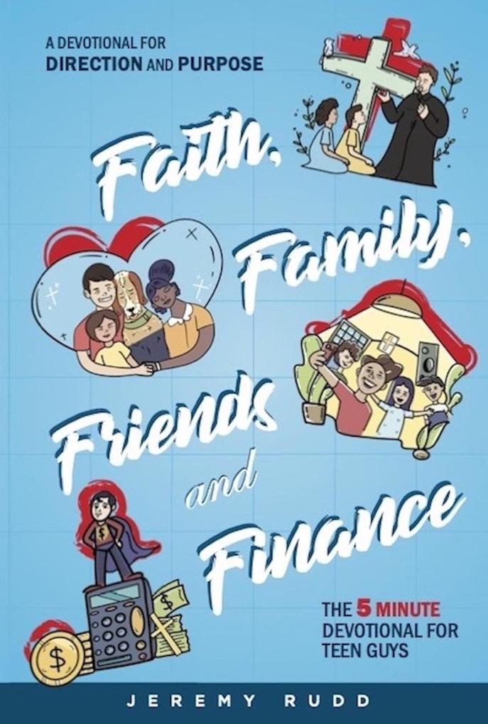 Faith Family Friends and Finance