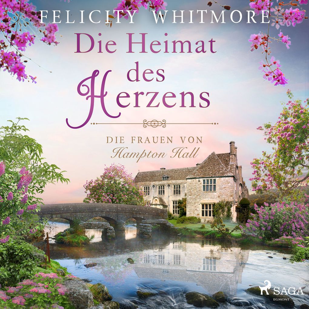 Die Heimat des Herzens: Die Frauen von Hampton Hall (Die Hampton-Hall-Trilogie Band 3)