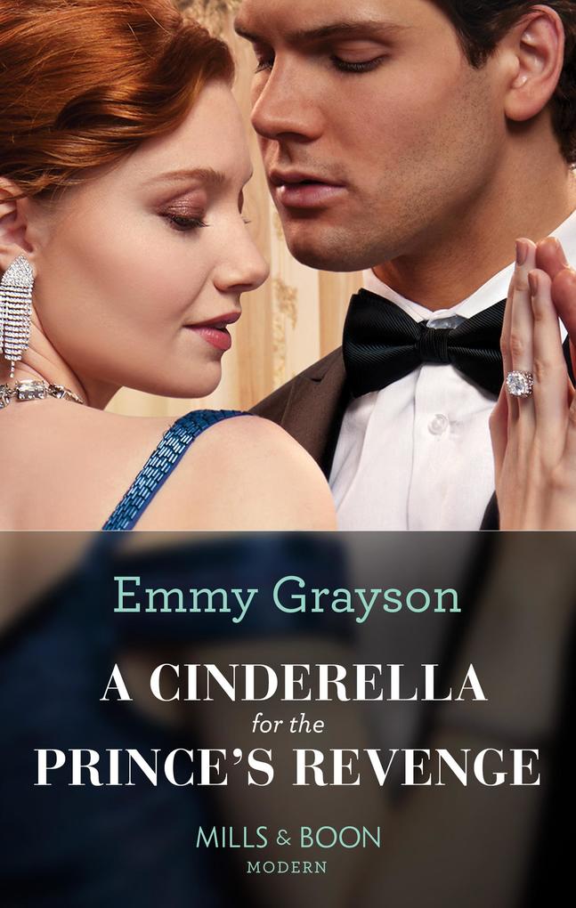 A Cinderella For The Prince‘s Revenge (Mills & Boon Modern) (The Van Ambrose Royals Book 1)