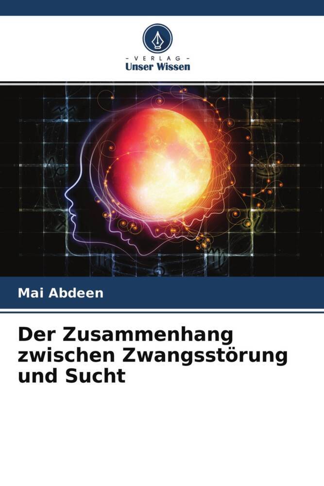 Der Zusammenhang zwischen Zwangsstörung und Sucht