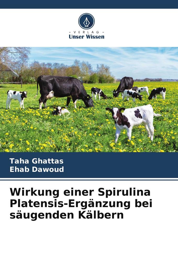 Wirkung einer Spirulina Platensis-Ergänzung bei säugenden Kälbern