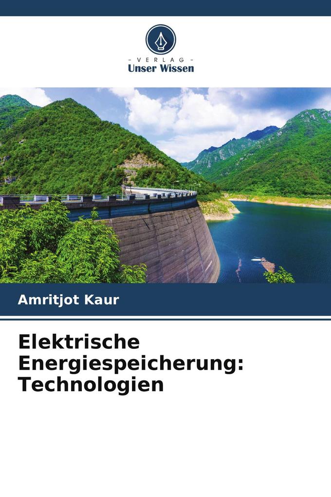 Elektrische Energiespeicherung: Technologien