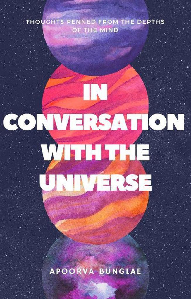In Conversation with the Universe