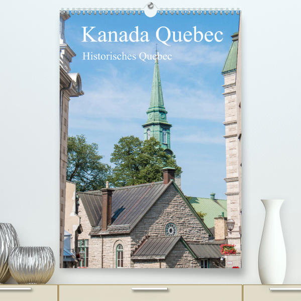 Image of Kanada Quebec - Historisches Quebec (Premium hochwertiger DIN A2 Wandkalender 2023 Kunstdruck in Hochglanz)