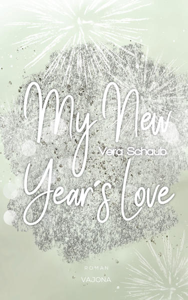 My New Year‘s Love - (New Year‘s - Reihe 1)