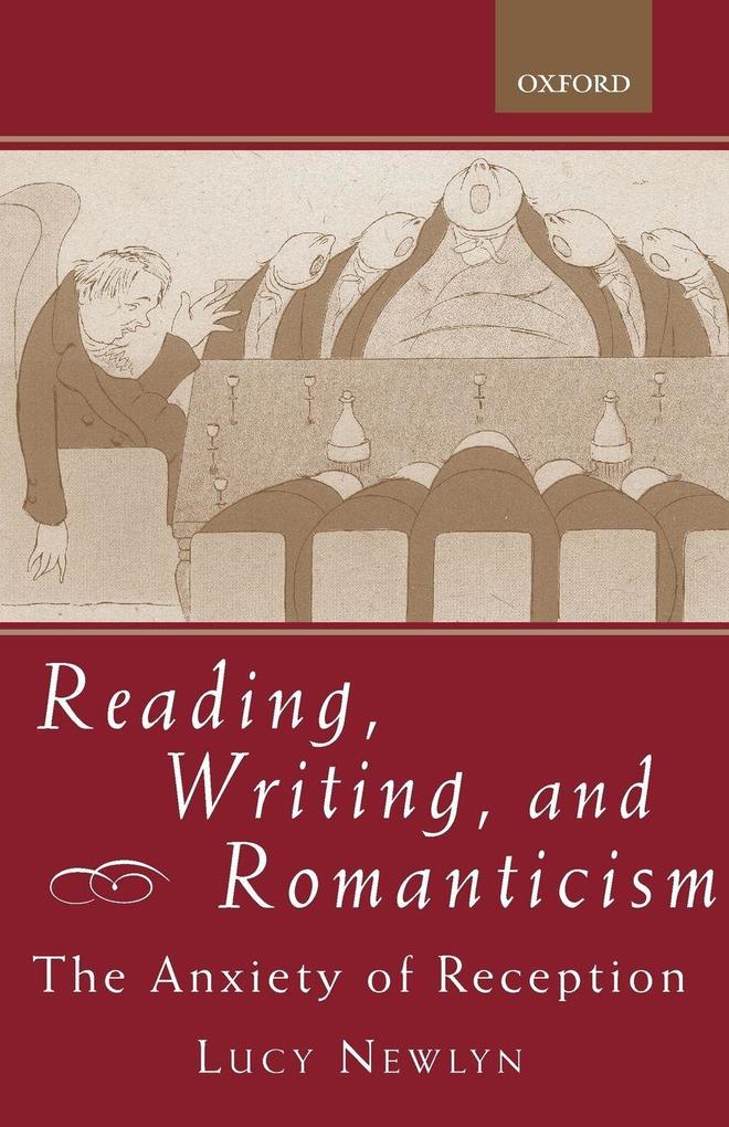 Reading Writing and Romanticism