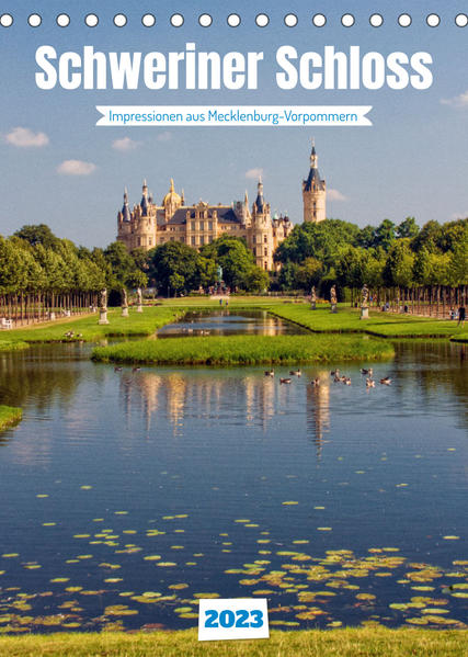 Image of Schweriner Schloss - Impressionen aus Mecklenburg-Vorpommern (Tischkalender 2023 DIN A5 hoch)