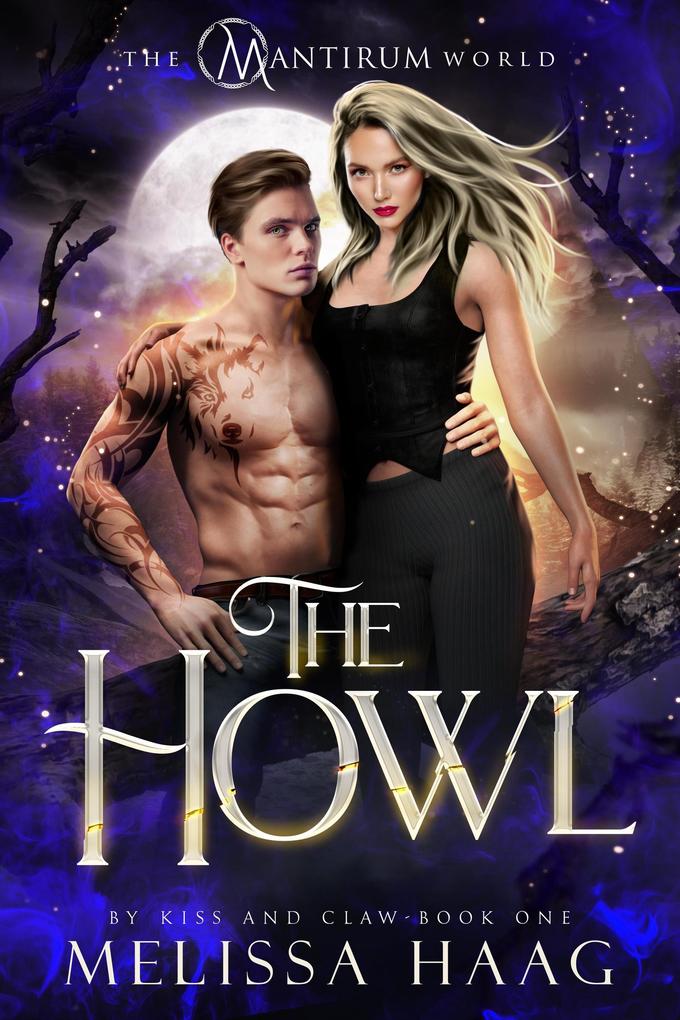 The Howl (By Kiss and Claw #1)