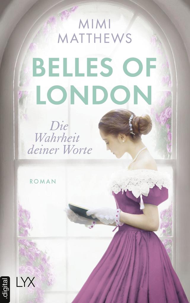 Belles of London - Die Wahrheit deiner Worte