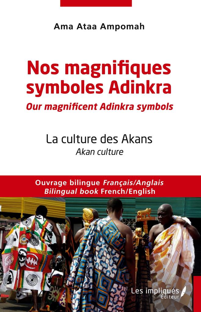 Nos magnifiques symboles Adinkra / Our magnificent Adinkra symbols