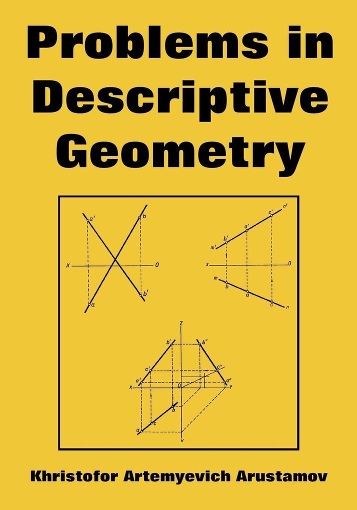 Problems in Descriptive Geometry