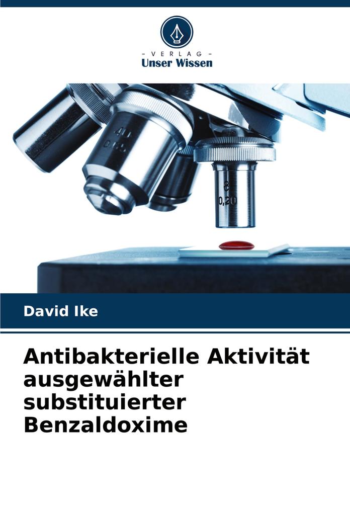 Antibakterielle Aktivität ausgewählter substituierter Benzaldoxime