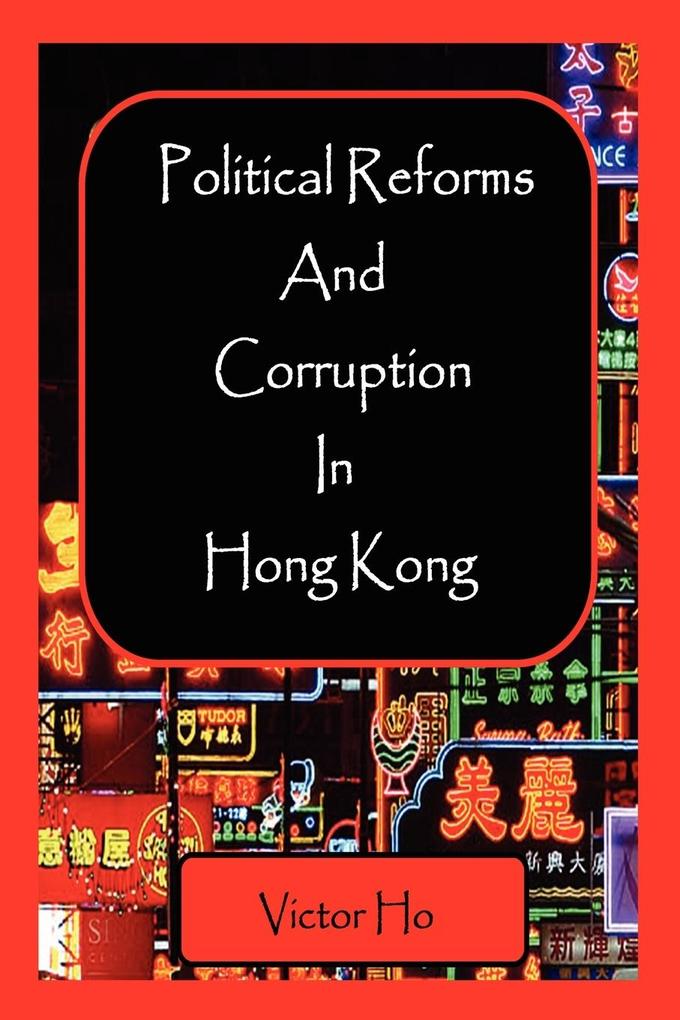 Political Reforms and Corruption in Hong Kong