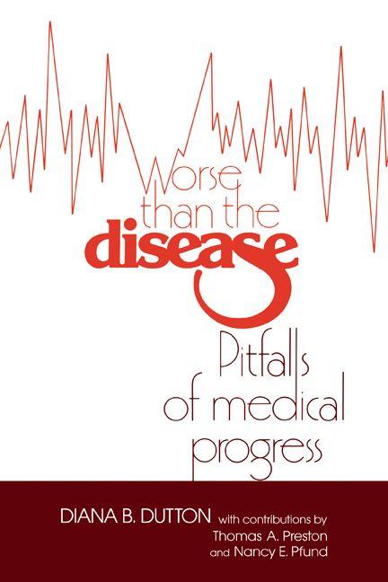 Worse Than the Disease