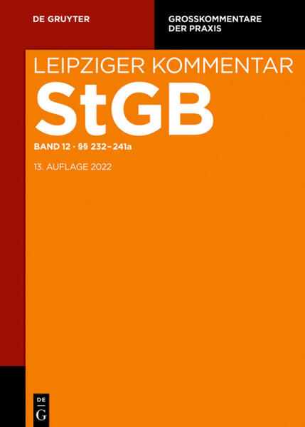 Strafgesetzbuch. Leipziger Kommentar §§ 232-241a