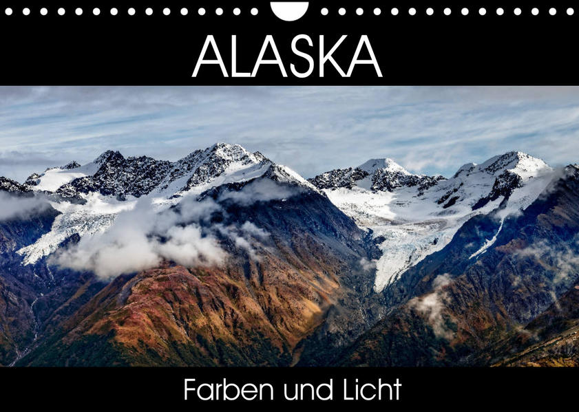 Alaska - Farben und Licht (Wandkalender 2023 DIN A4 quer) - Thomas Gerber