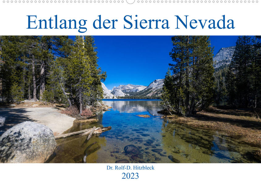 Entlang der Sierra Nevada (Wandkalender 2023 DIN A2 quer) - Rolf Hitzbleck