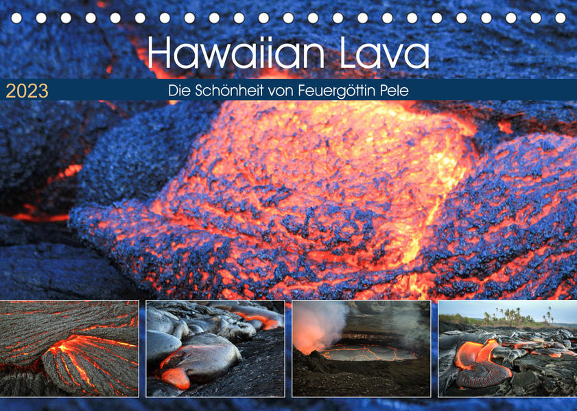Hawaiian Lava - Die Schönheit von Feuergöttin Pele (Tischkalender 2023 DIN A5 quer) - Florian Krauss