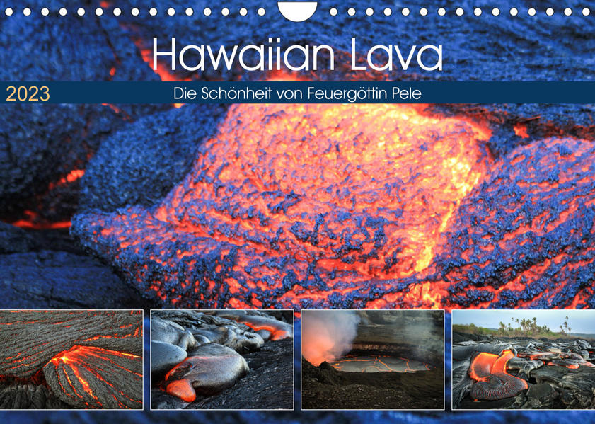 Hawaiian Lava - Die Schönheit von Feuergöttin Pele (Wandkalender 2023 DIN A4 quer) - Florian Krauss
