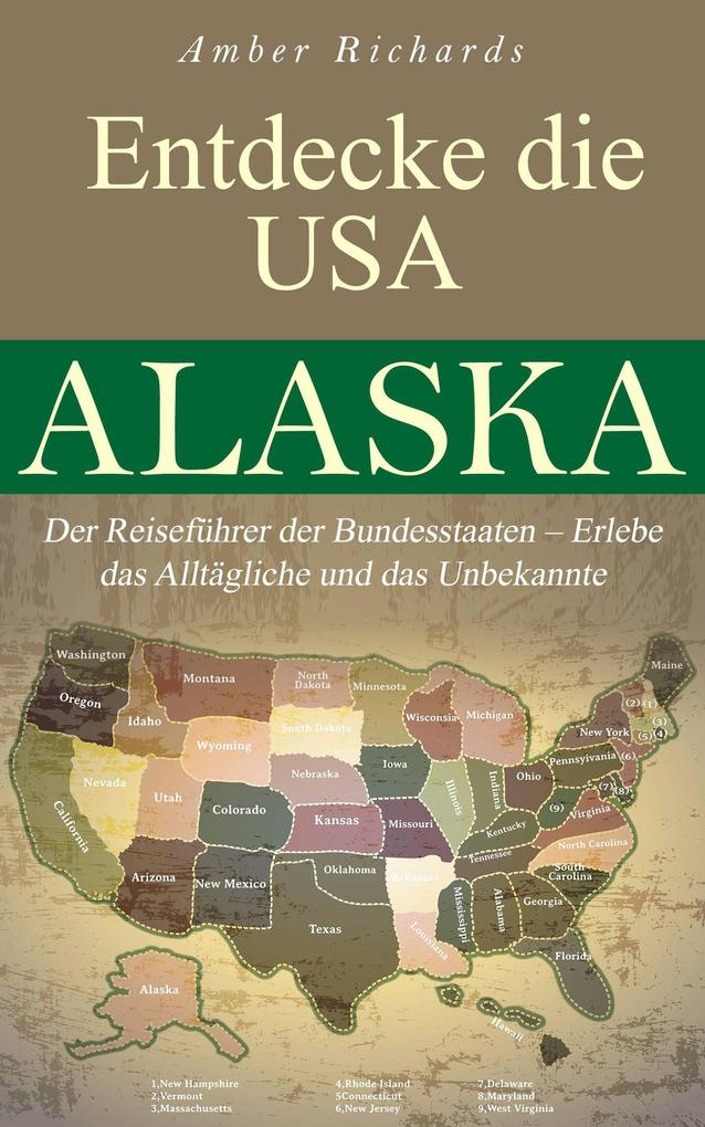 Entdecke die USA Alaska