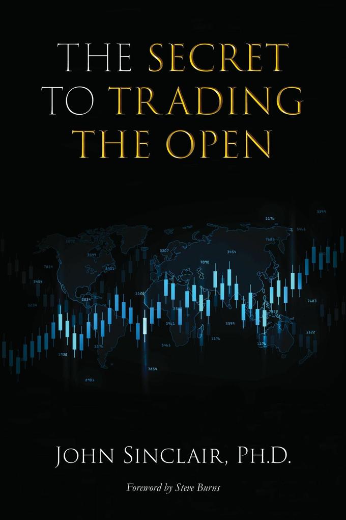 The Secret to Trading the Open