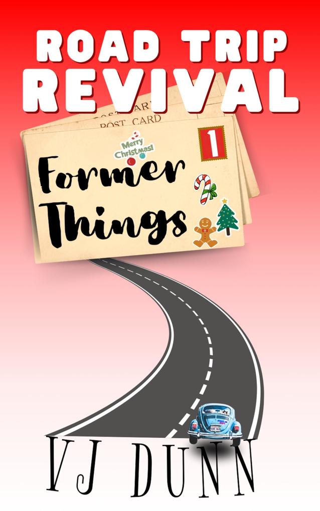 Former Things (Road Trip Revival #1)