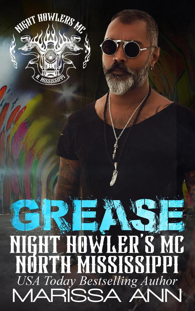 Grease (Night Howler‘s MC #2)
