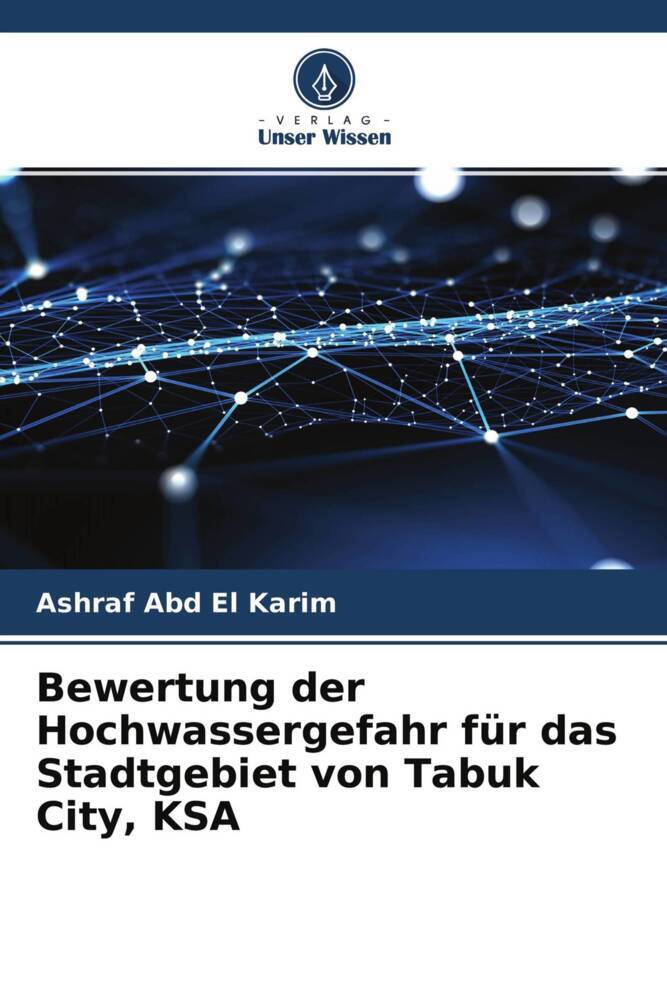 Bewertung der Hochwassergefahr für das Stadtgebiet von Tabuk City KSA