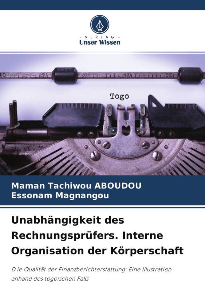 Unabhängigkeit des Rechnungsprüfers. Interne Organisation der Körperschaft