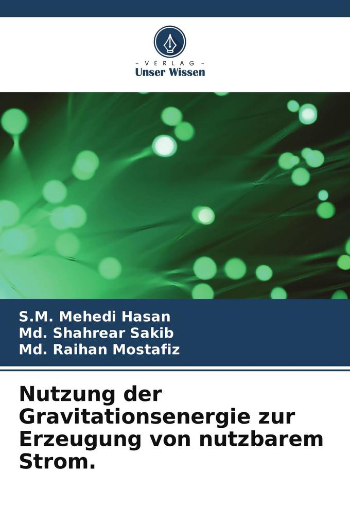 Nutzung der Gravitationsenergie zur Erzeugung von nutzbarem Strom.