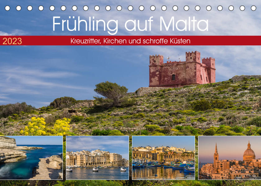 Frühling auf Malta - Kreuzritter Kirchen und schroffe Küsten (Tischkalender 2023 DIN A5 quer) - Enrico Caccia