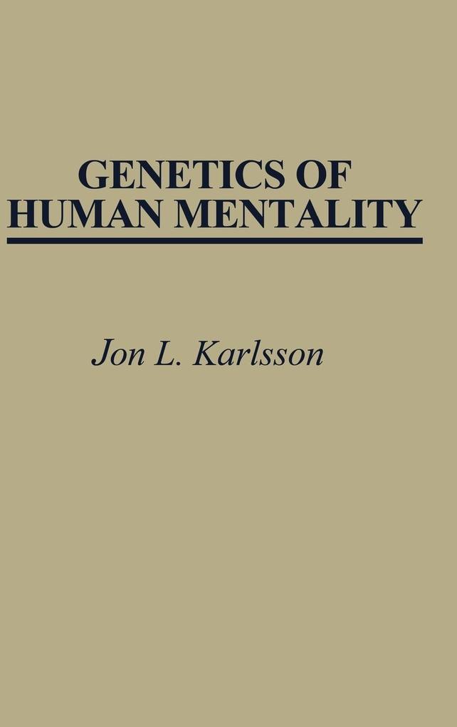 Genetics of Human Mentality - Jon L. Karlsson