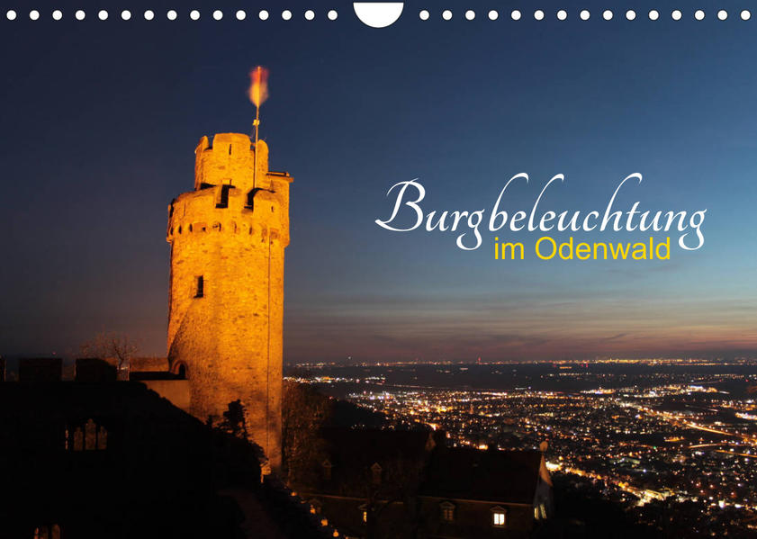 Image of Burgbeleuchtung im Odenwald (Wandkalender 2023 DIN A4 quer)