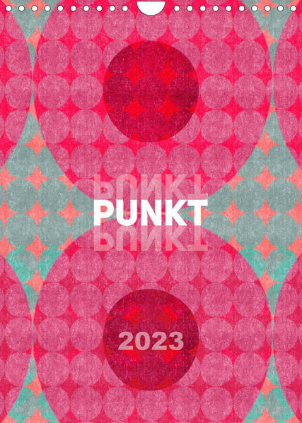 Image of Punkt Punkt Punkt (Wandkalender 2023 DIN A4 hoch)