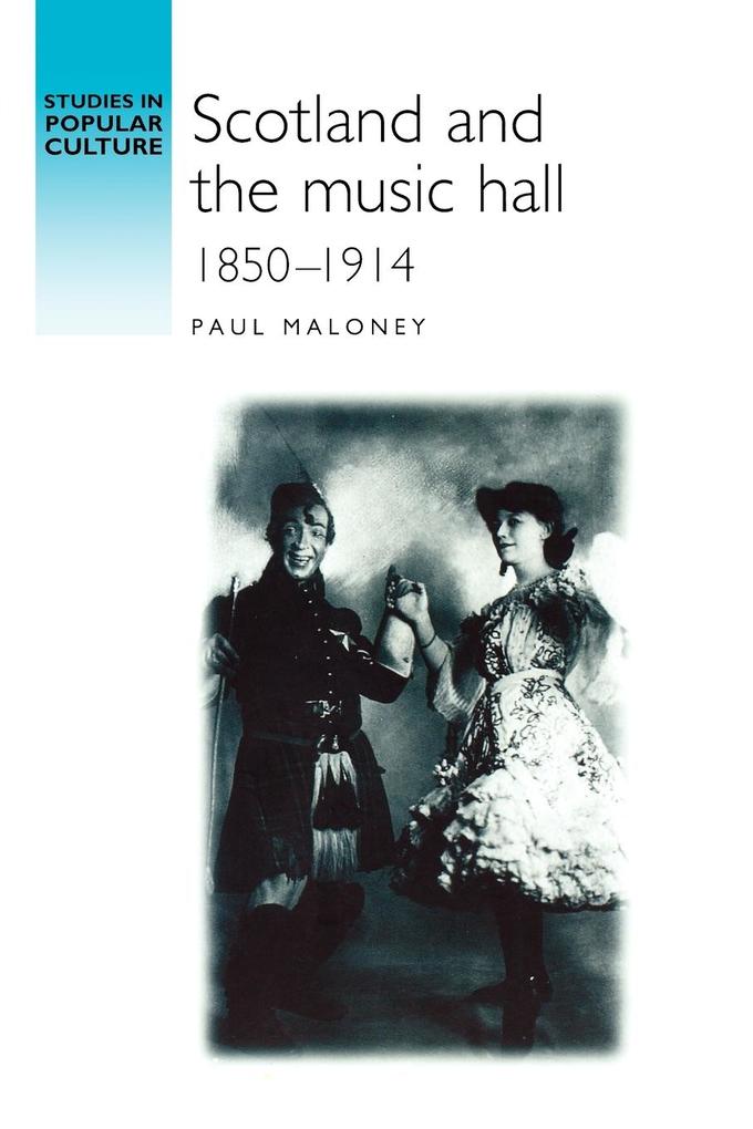 Scotland and the music hall 1850-1914