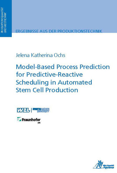 Model-Based Process Prediction for Predictive-Reactive Scheduling in Automated Stem Cell Production