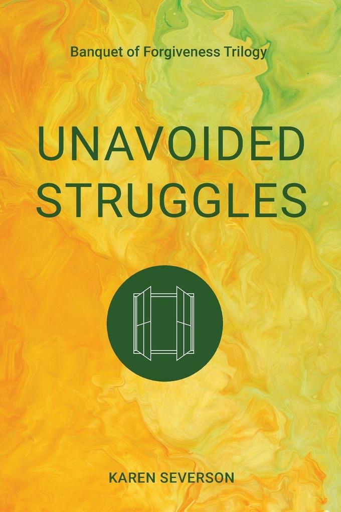 Unavoided Struggles