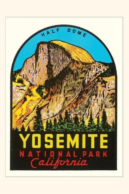 The Vintage Journal Half-Dome Yosemite National Park