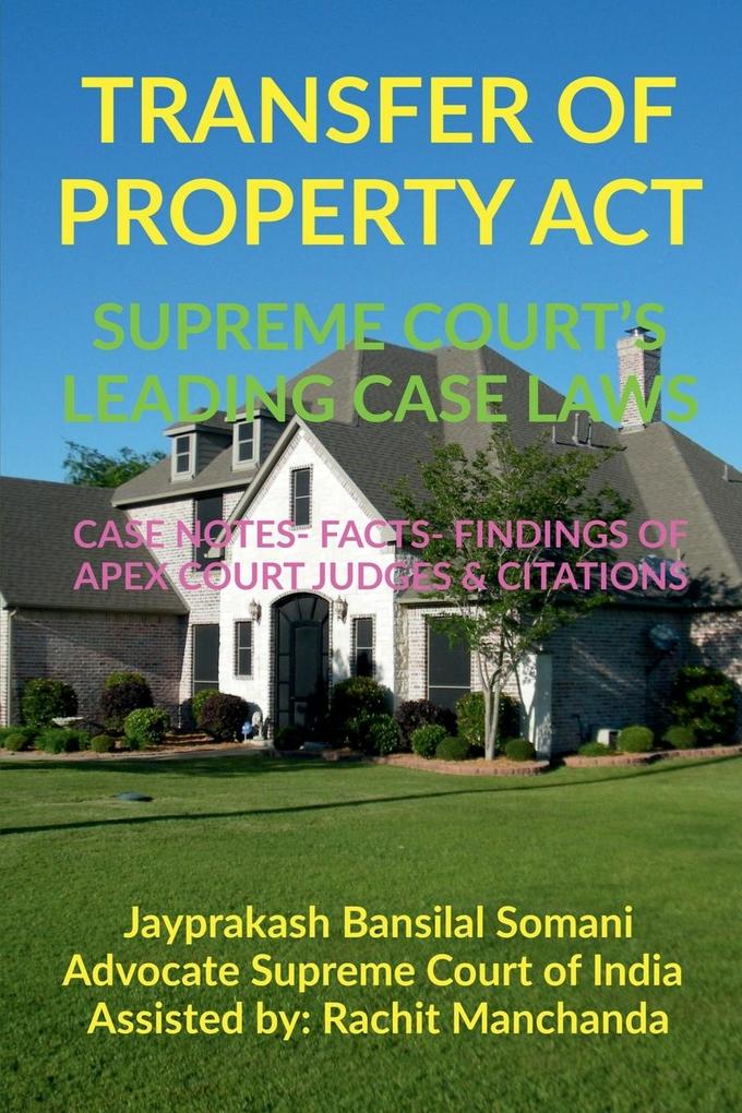 TRANSFER OF PROPERTY ACT- SUPREME COURT‘S LEADING CASE LAWS