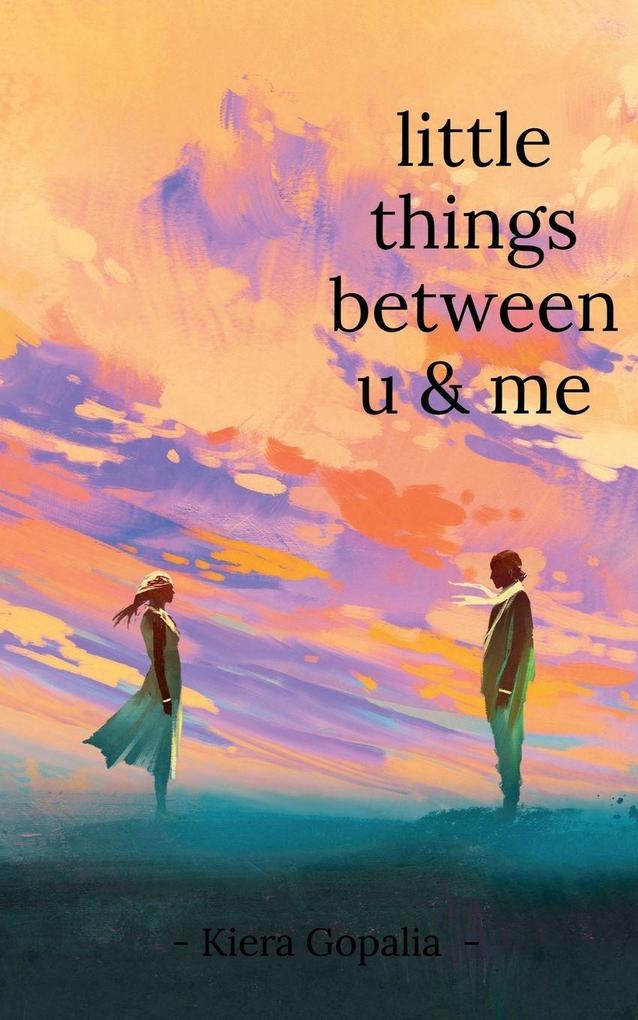little things between u & me