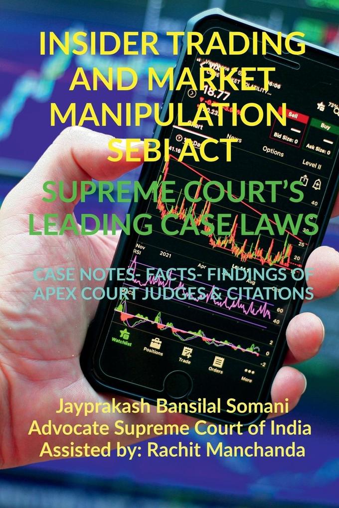 INSIDER TRADING AND MARKET MANIPULATION- SEBI ACT- SUPREME COURT‘S LEADING CASE LAWS