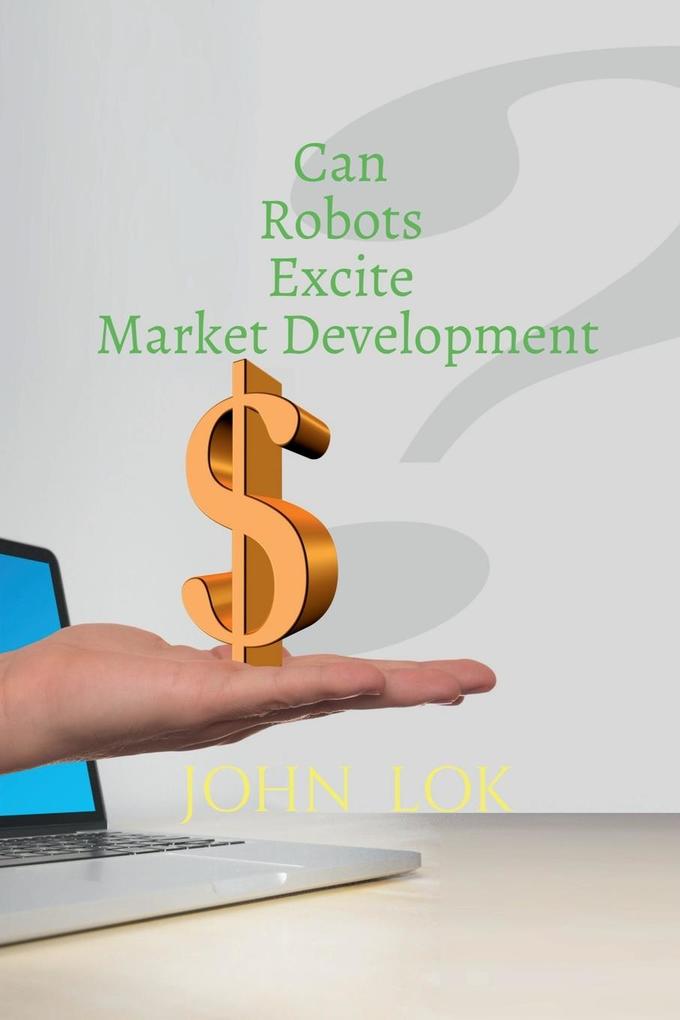 Can Robots Excite Market Development