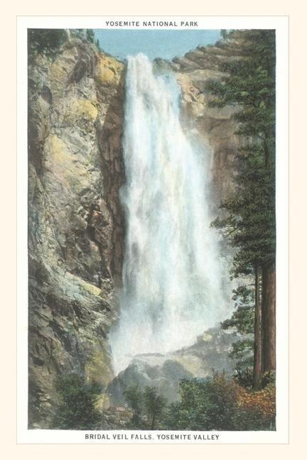 The Vintage Journal Bridal Veil Falls Yosemite National Park California