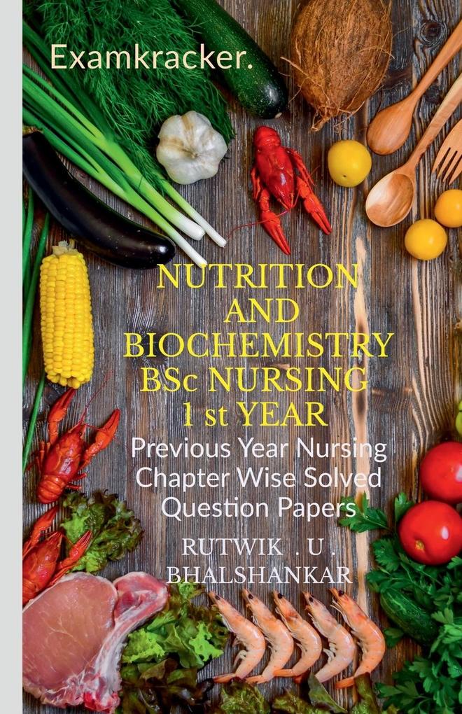 NUTRITION AND BIOCHEMISTRY BSc NURSING 1 st YEAR