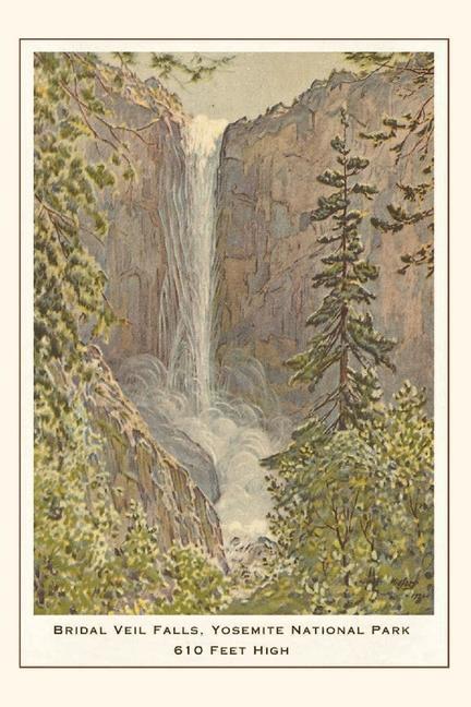 The Vintage Journal Bridal Veil Falls Yosemite California