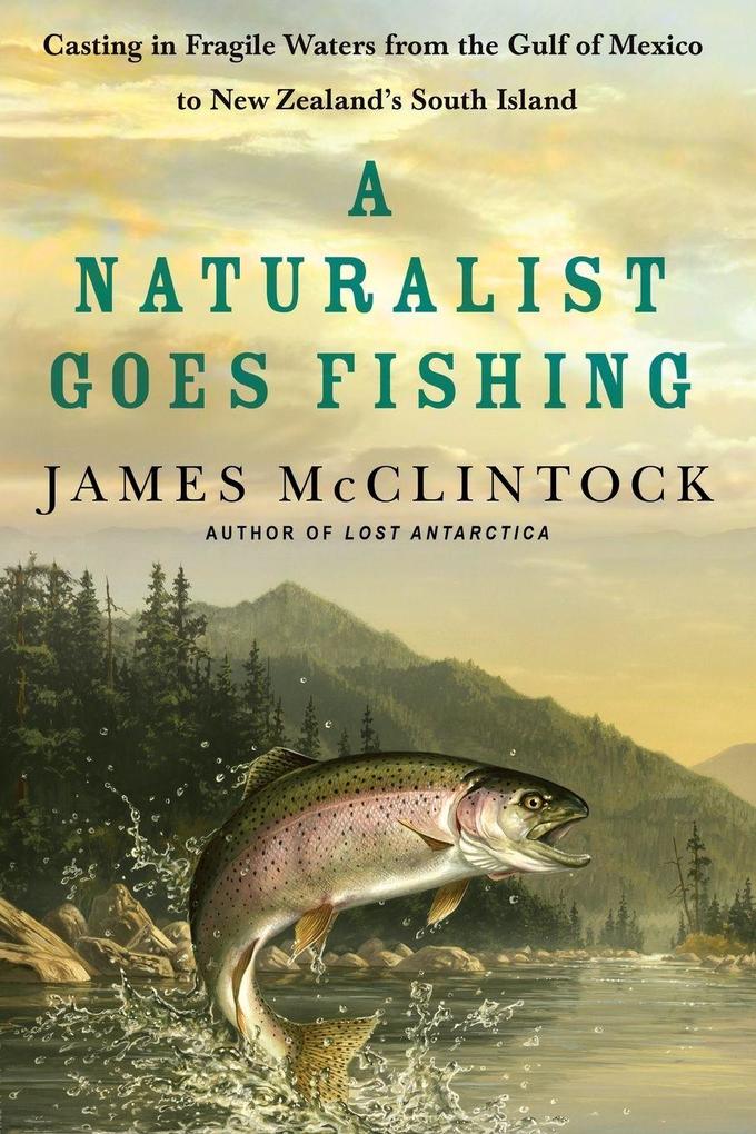 Naturalist Goes Fishing A