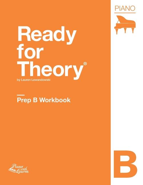 Ready for Theory: Piano Workbook Prep B