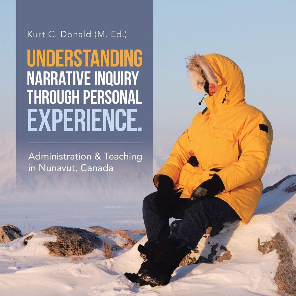 Understanding Narrative Inquiry Through Personal Experience.