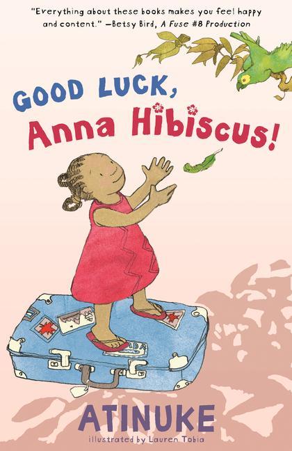 Good Luck Anna Hibiscus!